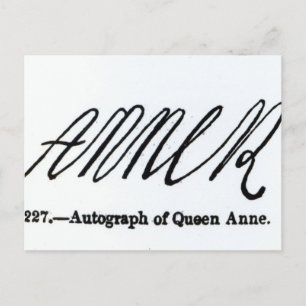 Reproduktion der Unterschrift von Königin Anne Postkarte