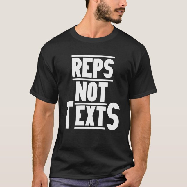 REPS NOT TEXTS GYM Fitness Workout Motivation F53 T-Shirt (Vorderseite)