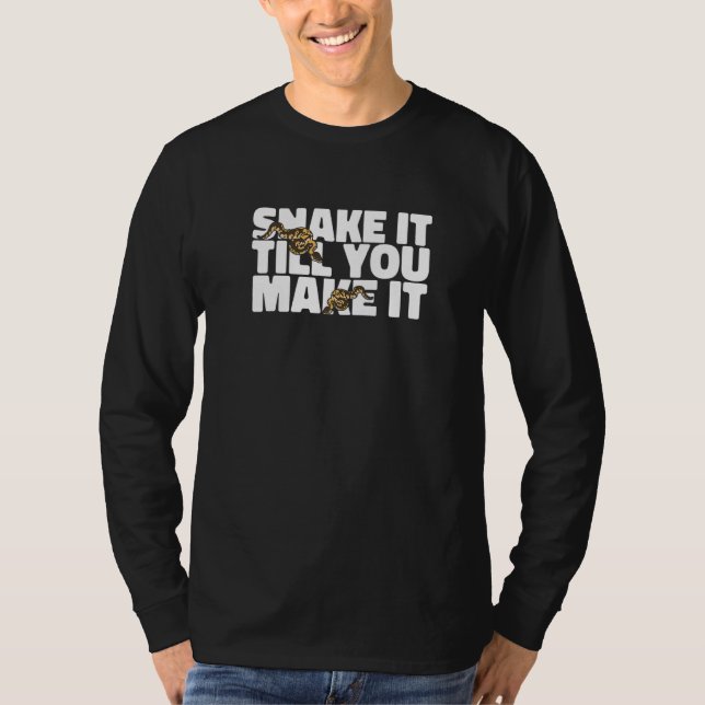 Reptil  Schlange es, bis du es schaffst Python T-Shirt (Vorderseite)