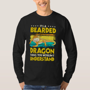 Reptile Zitat sein ein bärtiger Drachen Ding Bart T-Shirt