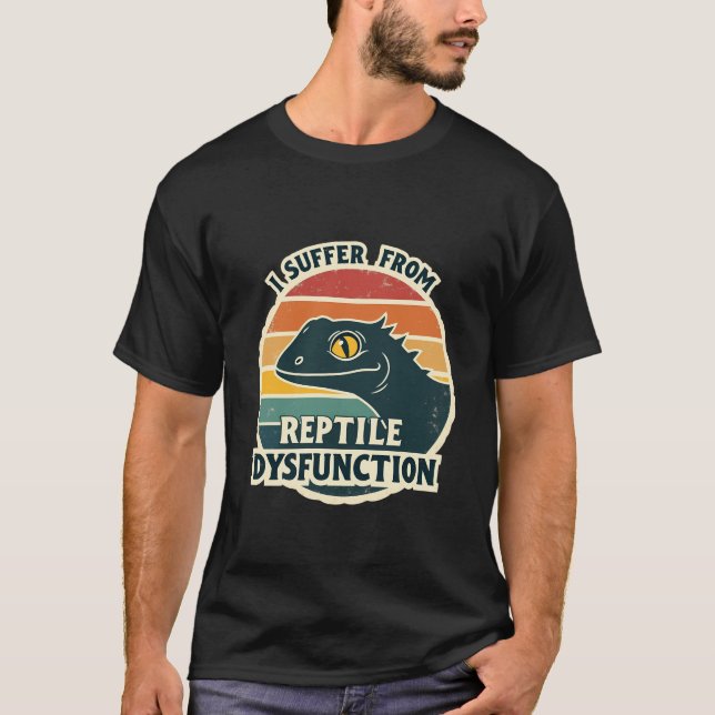 Reptilien Dysfunktion Shirt - Funny Lizard T - Shi (Vorderseite)
