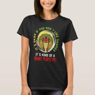 Reptilien-Tier   Es ist okay, wenn du Schlangen ni T-Shirt