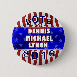 Republikaner 2016 Dennis-Lynch Präsidenten-Wahl Button