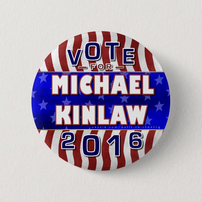 Republikaner 2016 Michael-Kinlaw Präsidenten-Wahl Button (Vorderseite)