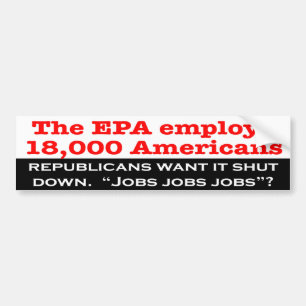 Republikaner wollen, um das EPA zu schließen? Autoaufkleber