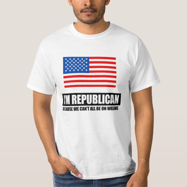 REPUBLIKANISCH - WEIL ALLE WIR SIND AUF WOHLFAHRT T-Shirt (Vorderseite)