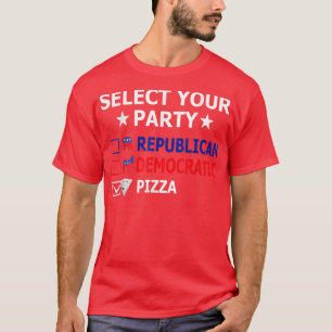 Republikanischer Demokrat Pizza Party Funny Politi T-Shirt