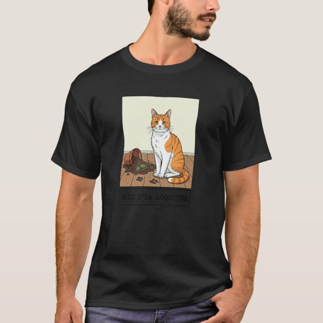 Res Ipsa Loquitur Katzen-Meme T-Shirt (Vorderseite)