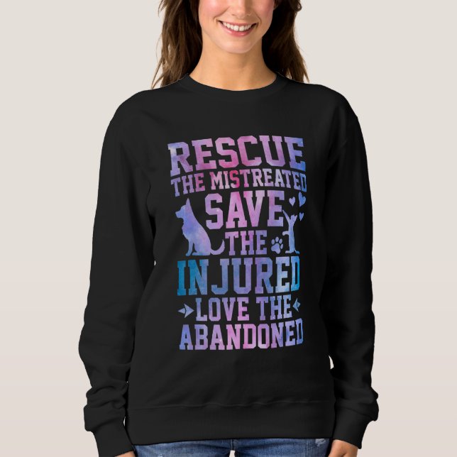 Rescue The Mistreated Save The Injured Love The Ab Sweatshirt (Vorderseite)