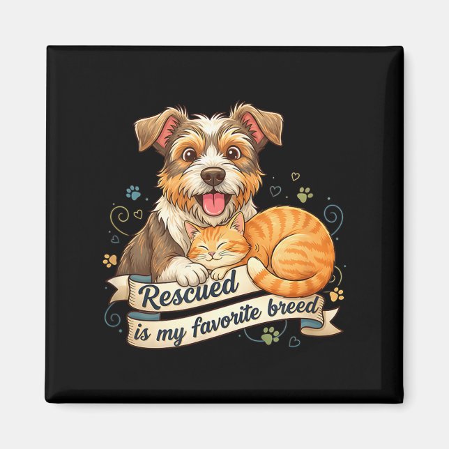 Rescued Is My Favorite Breed Dog Cat Pet Adoption  Magnet (Vorne)