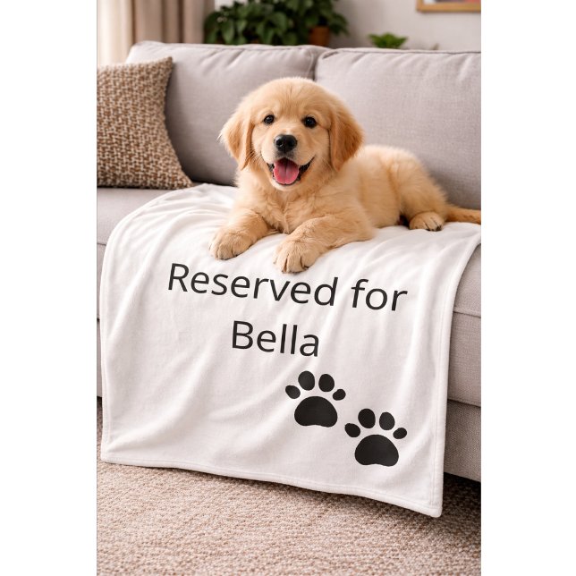 Reserved for the Dog Custom Name Pillow Fleecedecke (Von Creator hochgeladen)