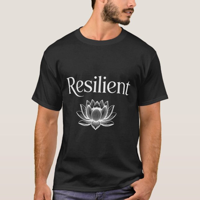 Resilient Mental Strength Self-esteem Motivation R T-Shirt (Vorderseite)