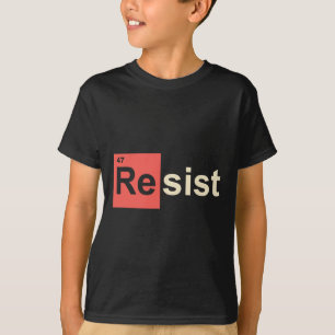 Resist 47 Trump-Element Chemisches Symbol T-Shirt