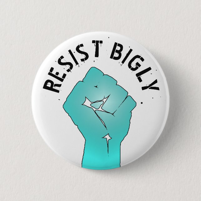 Resist Bigly Anti Donald Trump Fist Button (Vorderseite)