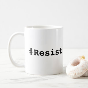 #Resist, Bold Black Text on White Tasse