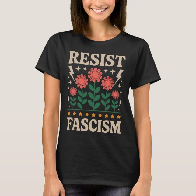 Resist Fascism Protest Trump Anti Trump  T-Shirt (Vorderseite)