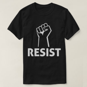 Resist Fist Anti Trump T - Shirt