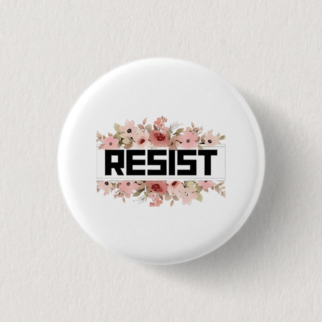 RESIST Floral Anti Trump politischer Protest Button (Vorderseite)