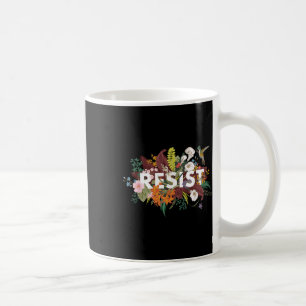 Resist Floral Anti Trump politischer Protest Kaffeetasse