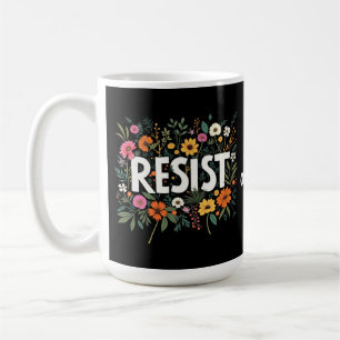 RESIST Floral Anti-Trump-politischer Protest Kaffeetasse