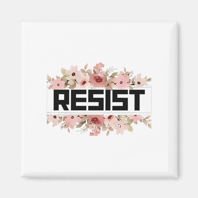 RESIST Floral Anti Trump politischer Protest Magnet (Vorne)