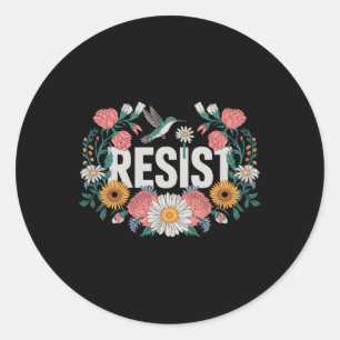 Resist Floral Resistance Aktivisten Feministinnen Runder Aufkleber