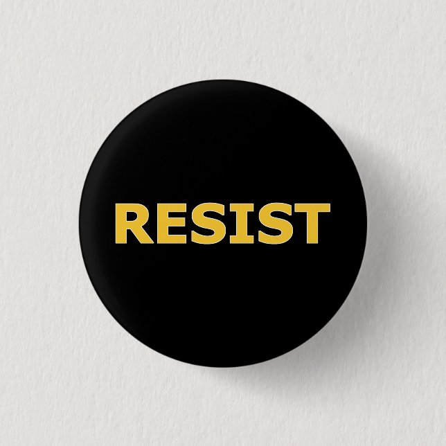 RESIST - Gelb auf schwarz Button (Vorderseite)