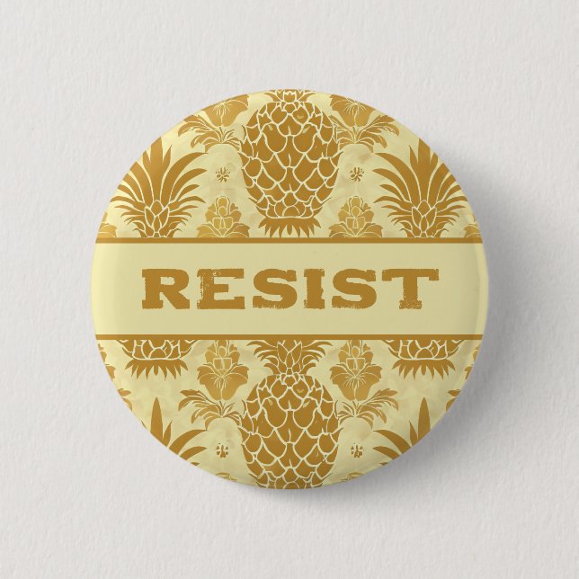 Resist Golden Pineaple Button (Vorderseite)