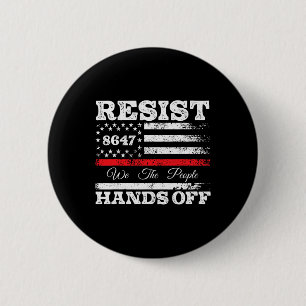 Resist Hands Off 86 47 US American Flag Appare Button