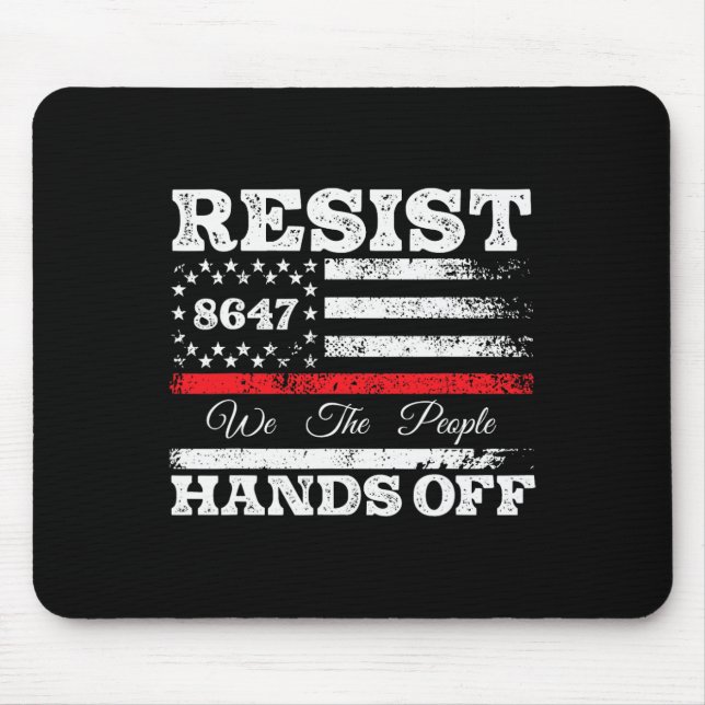 Resist Hands Off 86 47 US American Flag Appare Mousepad (Vorne)