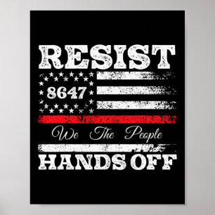 Resist Hands Off 86 47 US American Flag Appare Poster