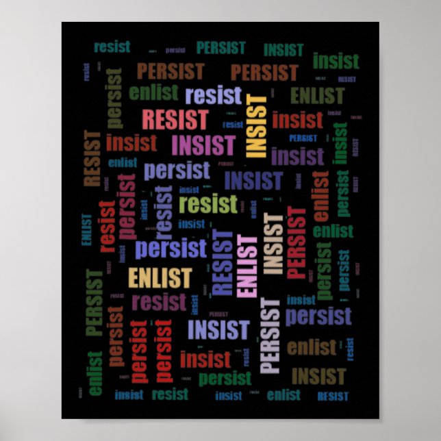 Resist Insist Persist Enlist Poster (Vorne)
