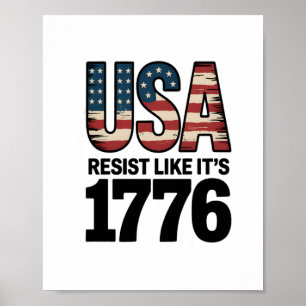 Resist Like It's 1776 Patriotic Soldiers USA Poster