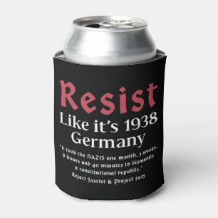 Resist Like It's 1938 Deutschland Dosenkühler