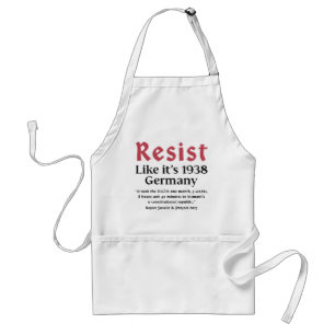 Resist Like It's 1938 Deutschland Schürze