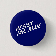 Resist Mr. Blue Button