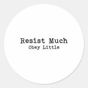 Resist Much Obey Little Poettle Book Lovers Zitat Runder Aufkleber