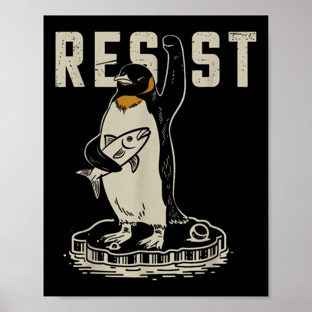 Resist Penguin Activism - Funny Resist Penguin Act Poster (Vorne)