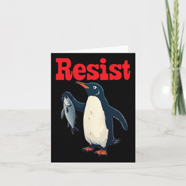 Resist Penguin Holding Fischprotest Funny Graphic Karte (Vorderseite)