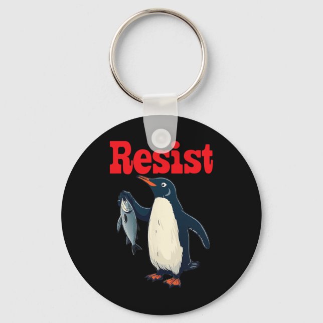 Resist Penguin Holding Fischprotest Funny Graphic Schlüsselanhänger (Vorderseite)