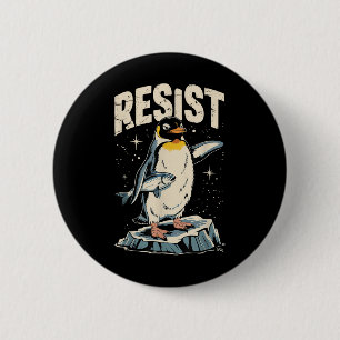 Resist Penguin Holding Fish Funny Protest Vintag Button