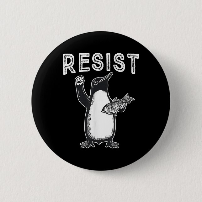 Resist Penguin _ Politischer Protest Button (Vorderseite)