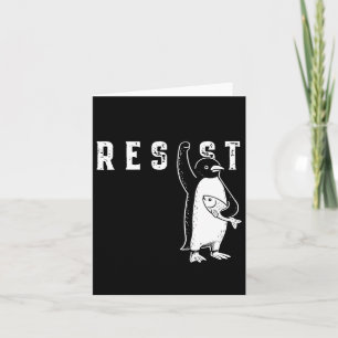 Resist Penguin Shirt Resist Penguin Aktivismus Fun Karte
