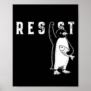 Resist Penguin Shirt Resist Penguin Aktivismus Fun Poster
