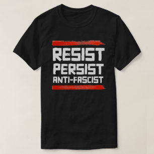 RESIST PERSIST ANTIFASKIST T-Shirt