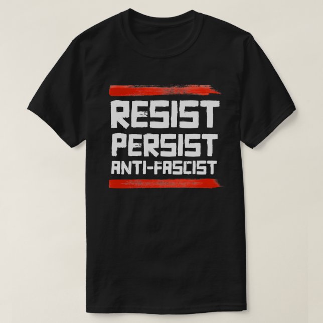 RESIST PERSIST ANTIFASKIST T-Shirt (Design vorne)