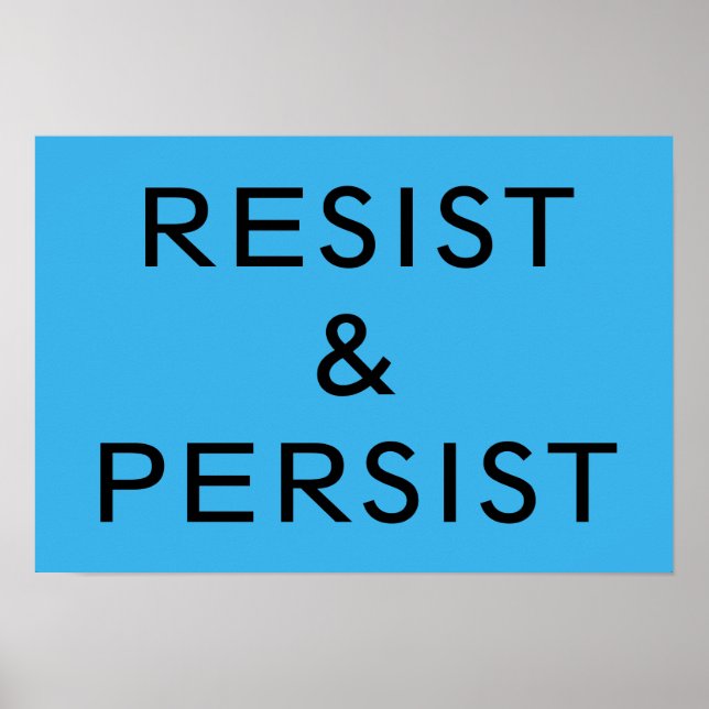 Resist & Persist hellblau Poster (Vorne)
