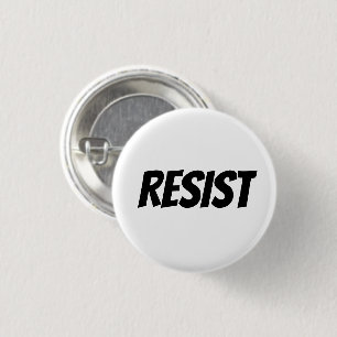 "Resist" - schwarze Buchstaben - Button