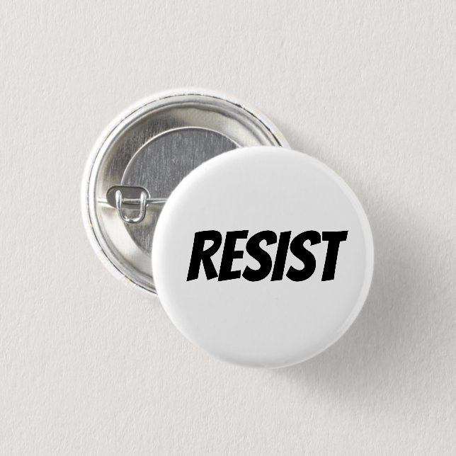 "Resist" - schwarze Buchstaben - Button (Vorne & Hinten)