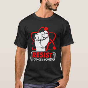 Resist Science is Power Scientifics Laborato T-Shirt
